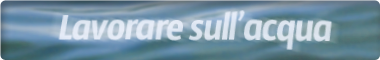 Lavorare sull'acqua